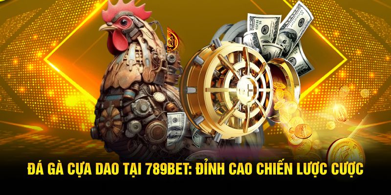 đá gà cựa dao 789bet